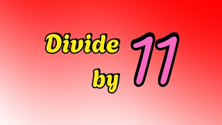 Divide By 11 Song |11 Division Song Profile