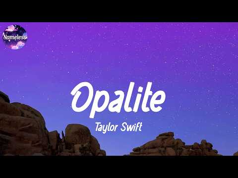 Taylor Swift - Opalite (lyrics)