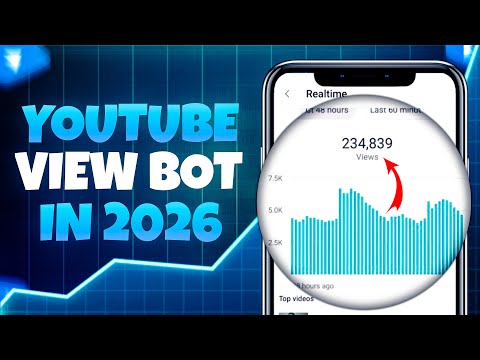 YouTube View Bot | How to Bot YouTube Views in 2026 (For Educational Purposes Only)