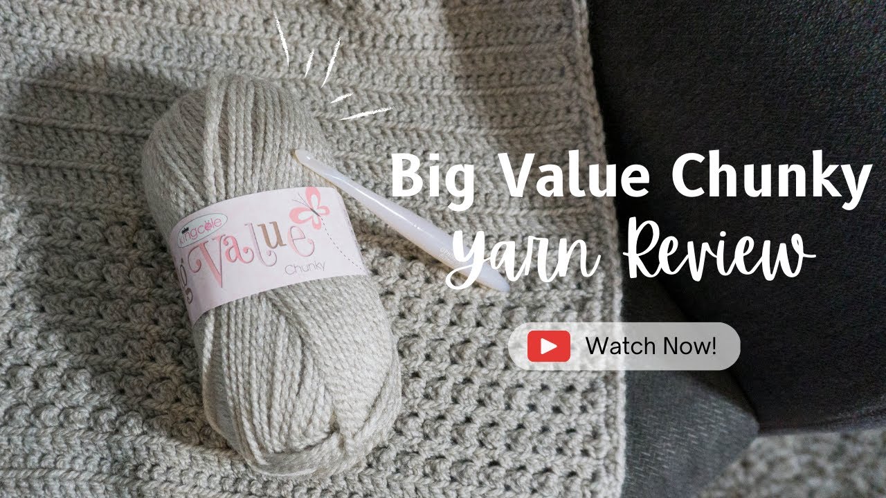 A Great Affordable Bulky Weight Yarn! Big Value Chunky Yarn review