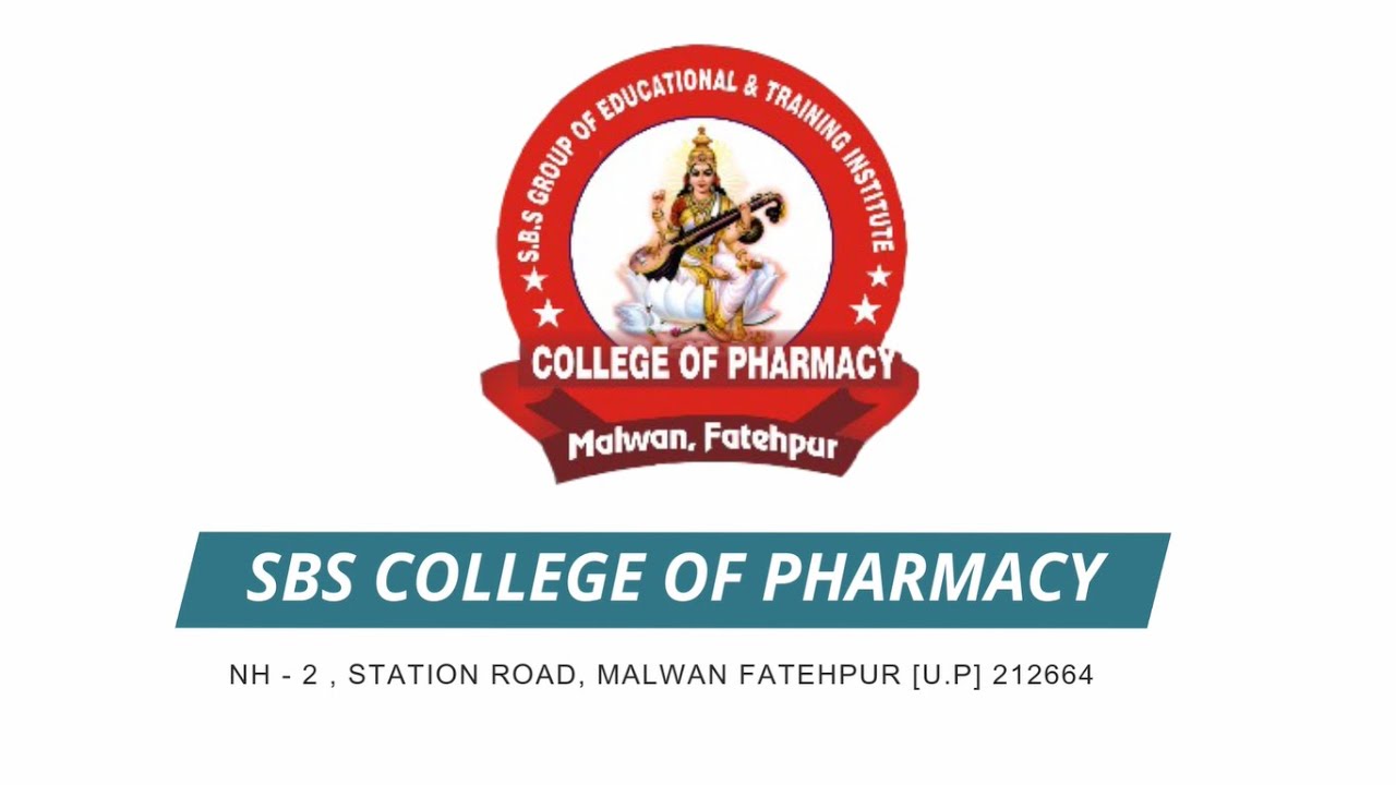 SBS COLLEGE OF PHARMACY FATEHPUR B.Pharm. & D.Pharm. Best Pharmacy