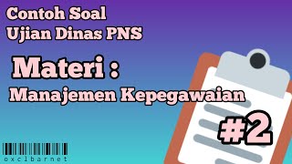 Manajemen Kepegawaian #2 | Contoh Soal Ujian Dinas Tk. I & II Manajemen Kepegawaian #2 | Contoh Soal Ujian Dinas Tk. I & II