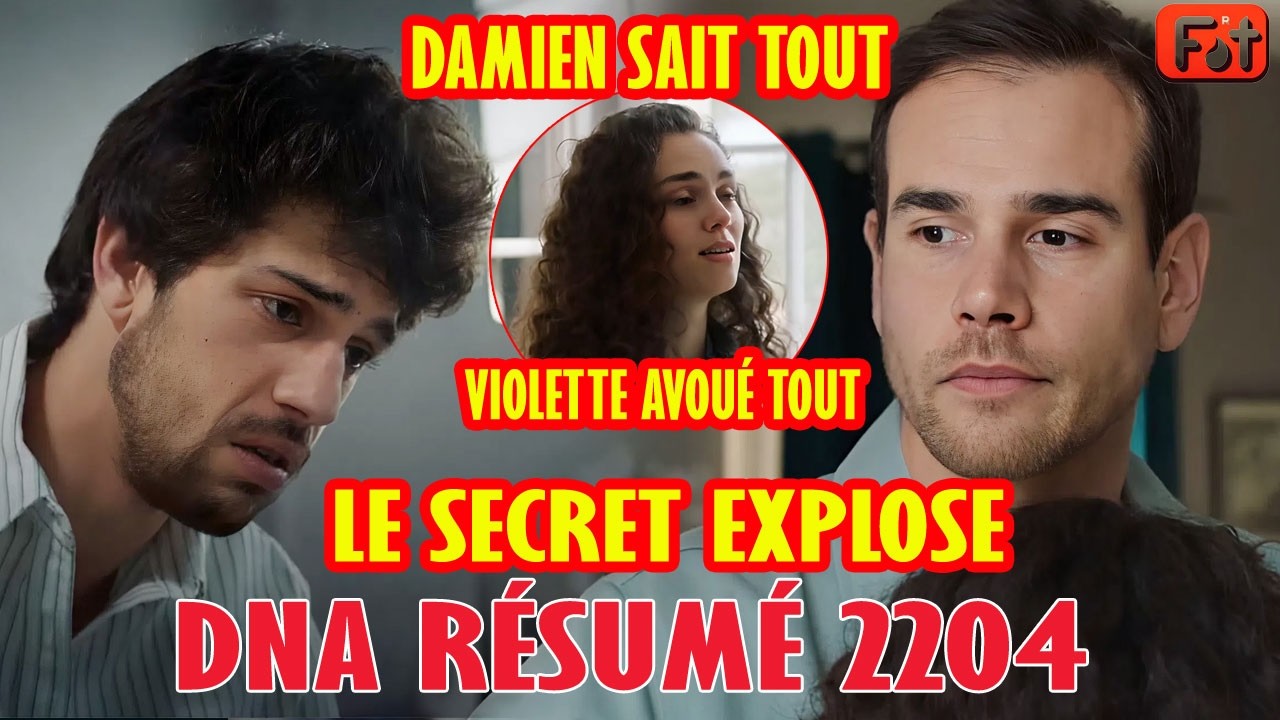 DNA 2204 : VIOLETTE AVOUE TOUT À DAMIEN, Jean revient chez les Daunier