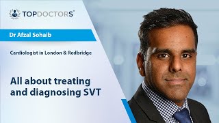 All about treating and diagnosing SVT - Online interview