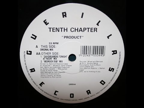 Tenth Chapter — Tenth Chapter - "Product" - Bedrock dub mix