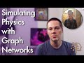 How DeepMind learns physics simulators with Graph Networks (w/ author interview)