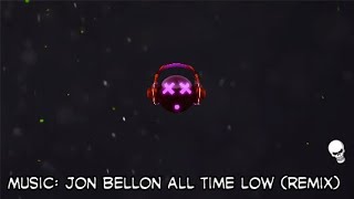 Music Jon Bellon All Time Low Remix