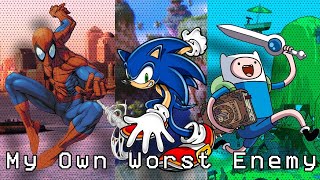 My Own Worst Enemy - Lit || My favorite characters AMV || Spider-Man, Sonic, Finn