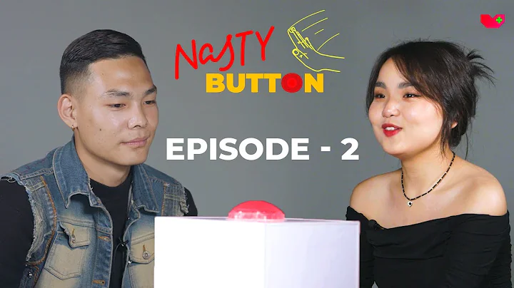Nasty Button Ep 02 | Are you a student? Sorry Bye