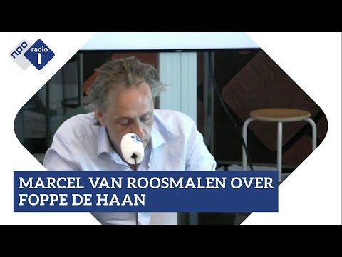 Marcel van Roosmalen over Foppe de Haan | NPO Radio 1