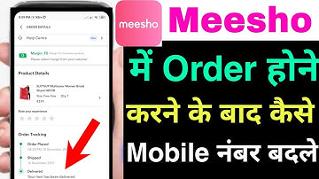 meesho me order karne ke baad mobile number badle | how to change mobile number after order product