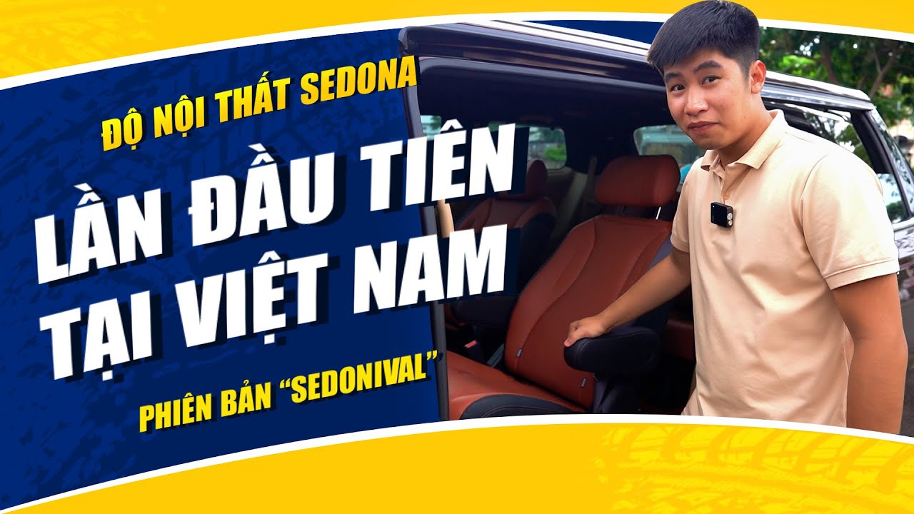 Kia Sedona 2016 Độ Nội Thất Của Kia Carnival 2022 - Ô... - youtube