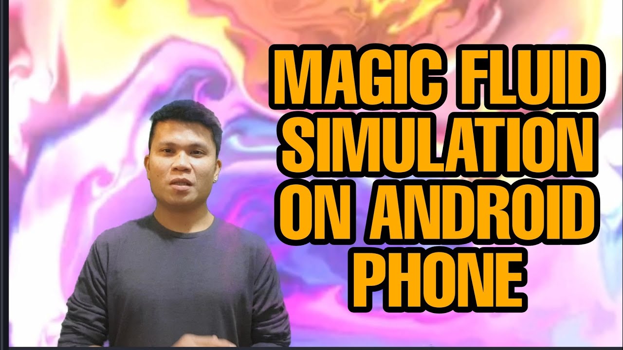 MAGIC FLUID SIMULATION ON ANDROID PHONE [ RUEL-TV ]