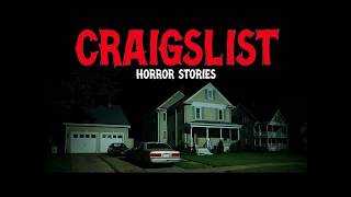 6 True Craigslist Horror Stories for Sleep | Real-Life Encounter That Still Haunts Me"