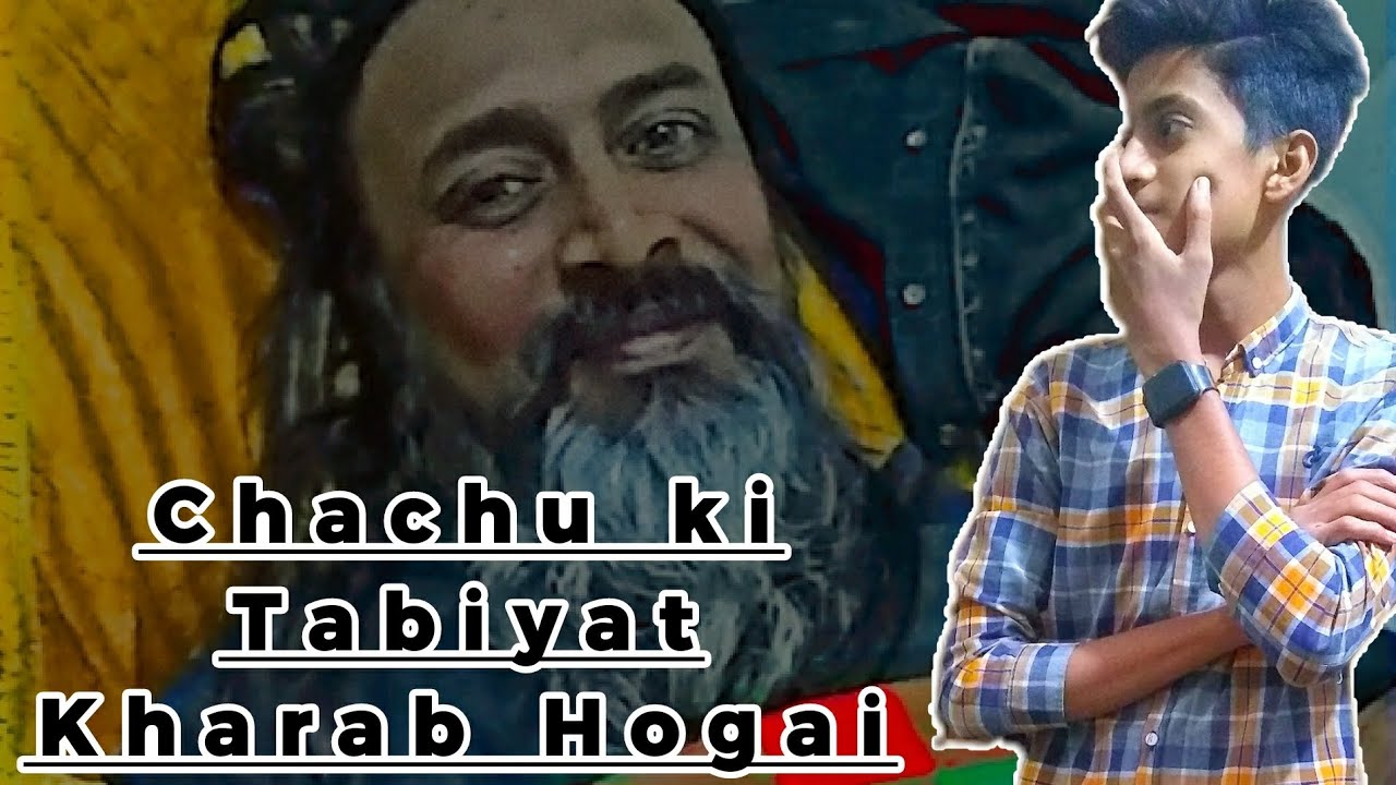 Chachu ki Tabiyat Kharab Hogai|Funny Vlog With Chachu|I'm Ahsan - YouTube