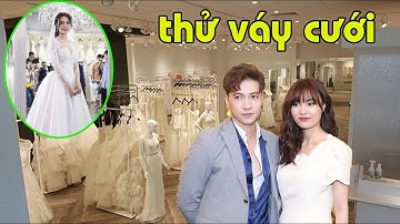 ST Sơn Thạch đưa Lan Ngọc đi thử váy cưới