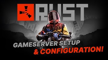 Rust - Easy Game Server Setup!