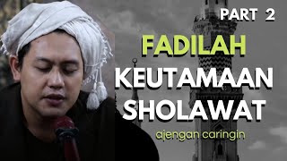 Download Lagu PART 2  ajengan caringin fadhilah sholawat MP3