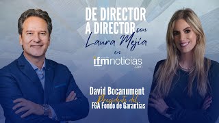 De director a director: David Bocanument, Presidente de FGA Fondo de Garantías