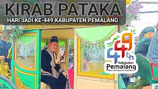 KIRAB PATAKA DAN SENI BUDAYA | Hari Ulang Tahun Ke - 449 Kabupaten Pemalang