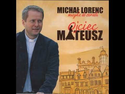 Michał Lorenc - Ojciec Mateusz (muzyka do serialu) (2010) [FULL ALBUM]