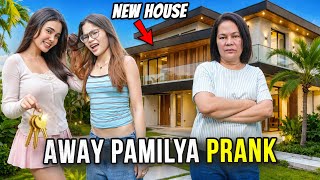 AWAY PAMILYA PRANK   NEW HOUSE | IVANA ALAWI