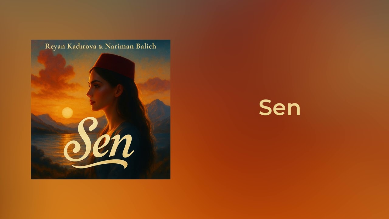 Watch Reyan Kadırova & Nariman Balich – Sen on YouTube Watch Reyan Kadırova & Nariman Balich – Sen on YouTube