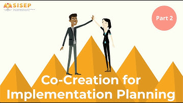 SISEP Stories: Co-creation and Implementation Planning - Part 2