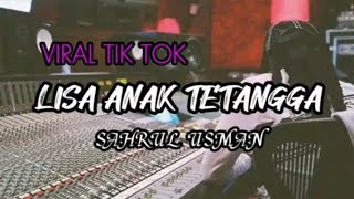 DJ LISA ANAK TETANGGA FULL BASS SAHRUL USMAN NWRMX