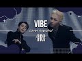 VIBE - TAEYANG ft. Jimin of BTS | Cover Español《 I R I P A R K 》