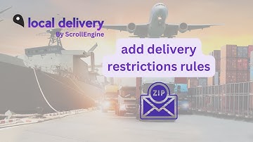 Delivery restrictions rules in Scrollengine Local Delivery + Pickup