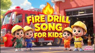 🔥 Fire Drill Song for Kids | Don’t Panic! Learn Fire Safety the Fun Way 🚒 | Little Mischief