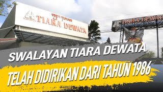 SWALAYAN TIARA DEWATA TELAH DIDIRIKAN PADA TAHUN 1986