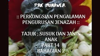 Part 14 - Susuk dan Janin Bhgn 2