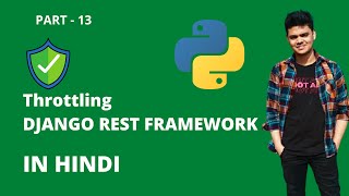 Django Rest Framework in Hindi | Throttling | Part - 13