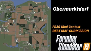 Farming Simulator 19 - Mod Contest - Best Map - Obermarktdorf