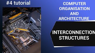 Interconnection Structures|COA|Computer Science|Unit1|Part-4|TRB|KVS-PGT|