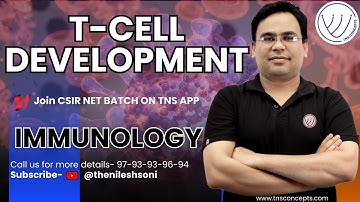 T Cell Development | Immunology | CSIR NET LIFE SCIENCE | TNS CONCEPTS