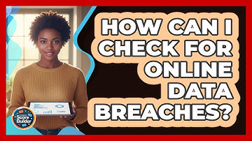 How Can I Check For Online Data Breaches?