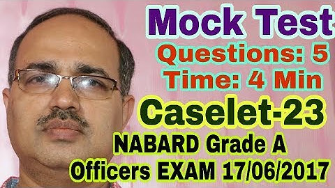 CASELET-23 NABARD Officers Grade A Exam 5/8/2017 Mock Test | Memory Based