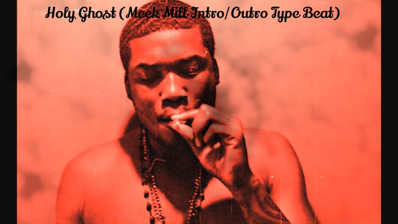 (FREE) Holy Ghost (Meek Mill Intro/Outro Type Beat)