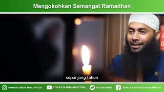 Mengokohkan Semangat Ramadhan