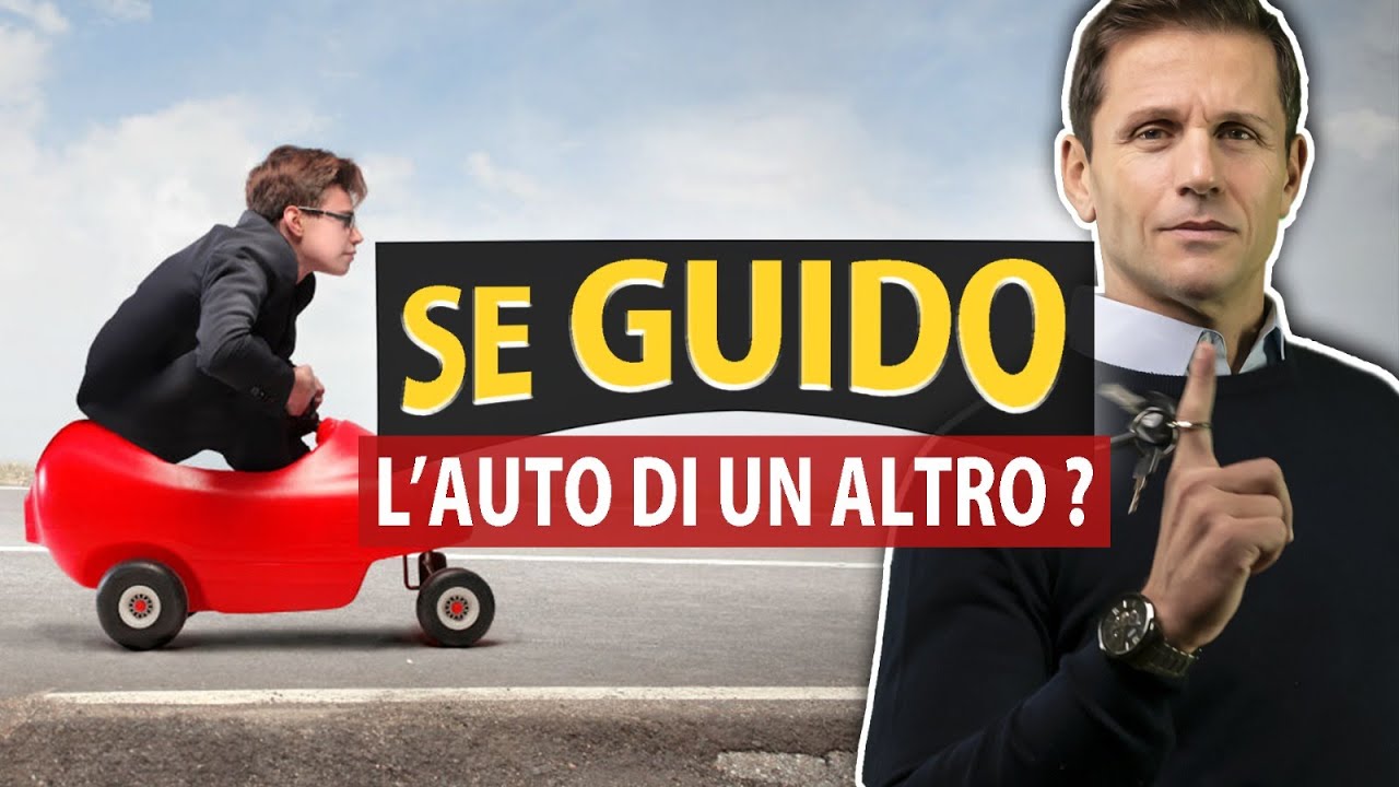 Cosa RISCHI se guidi l’AUTO di un altro | Avv. Angelo Greco