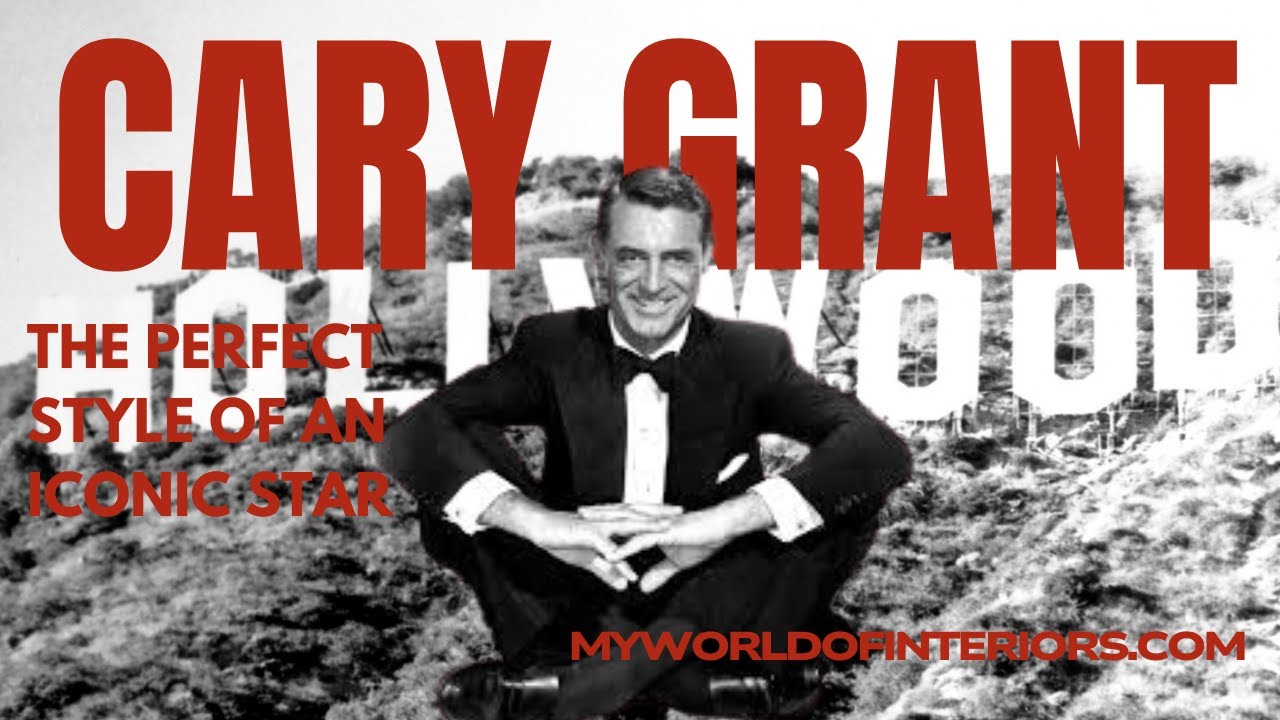 The Perfect Style of Cary Grant | Old Hollywood Elegance & Timeless Menswear