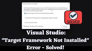 How to fix "Target Framework Not Installed" Error in Visual Studio - Solved!