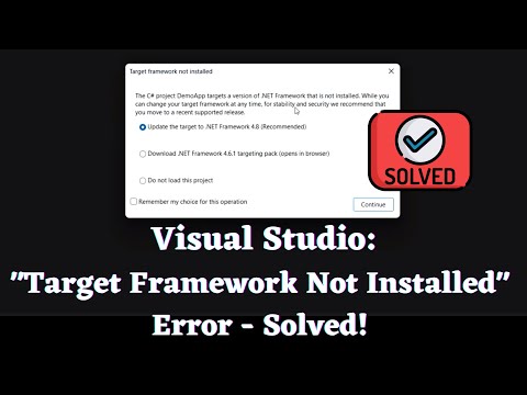 How to fix "Target Framework Not Installed" Error in Visual Studio - Solved!