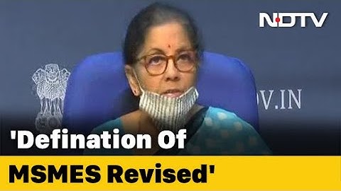 MSME Definition Changed, Investment Limit Revised Upwards