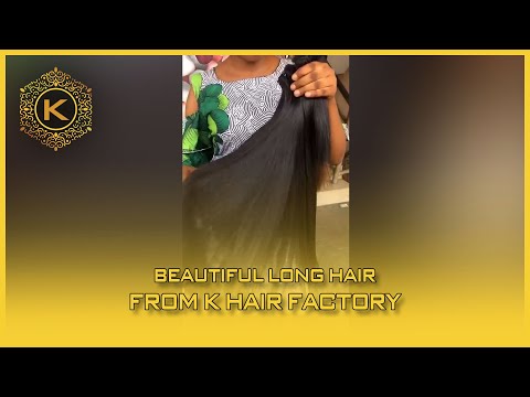 Video Beautiful Long Hair From K Hair Factory 56