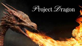 Project Dragon Coming Soon...