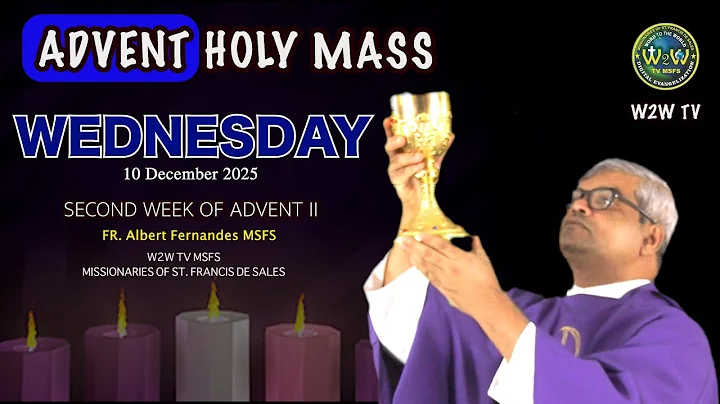 WEDNESDAY HOLY MASS | 10 DECEMBER 2025 | 2ND WEEK OF ADVENT II by Albert #holymasstoday